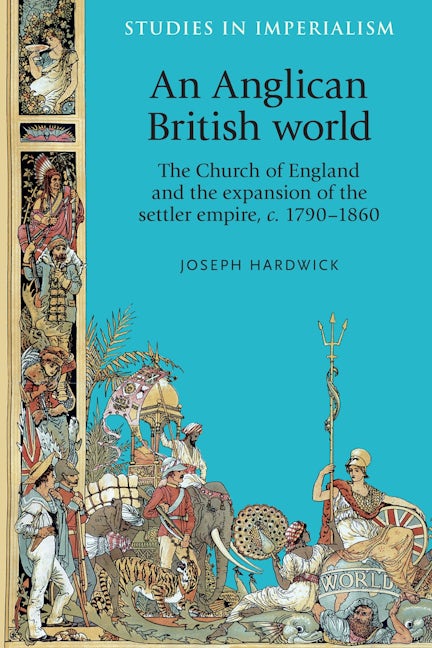 Book cover image for An Anglican British world ISBN: 9780719087226